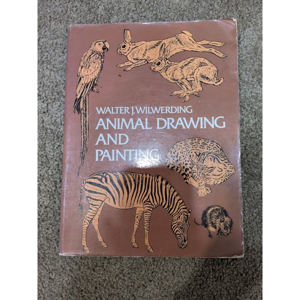 Vintage 1956 Animal Drawing And Painting Walter Wilwerding Book